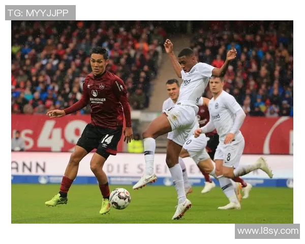 纽伦堡主场大胜法兰克福,保级曙光再现